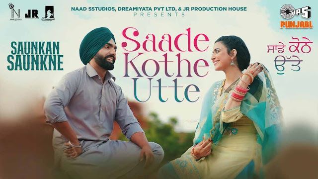 Saade Kothe Utte Lyrics – Saunkan Saunkne