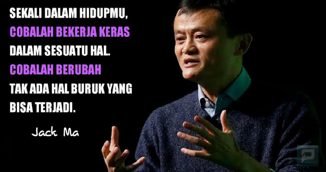 quotes inspiratif dari jack ma