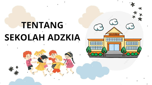 sekolah adzkia banjarnegara adalah sekolah bagus