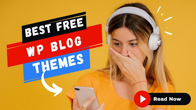 Free WordPress Themes For Blogging