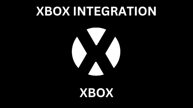Xbox Integration Xbox Integration