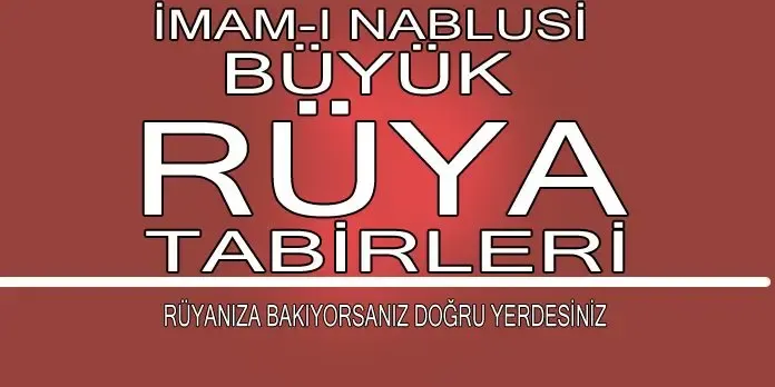 İmam Nablusi Rüya Tabirleri D Harfi