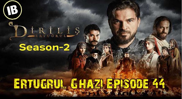 Ertugrul Ghazi Urdu, Hindi, English Season 2 Episode 44