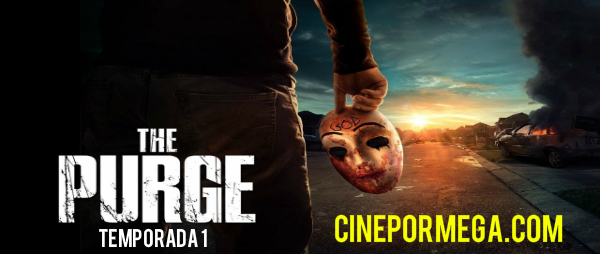 The Purge (Temporada 1) HD 1080p Latino 1 Link (Mega)