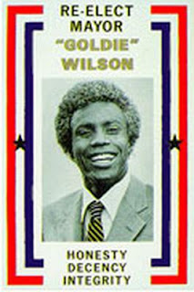 Re-elect Mayor Goldie Wilson, he'll clean up this town