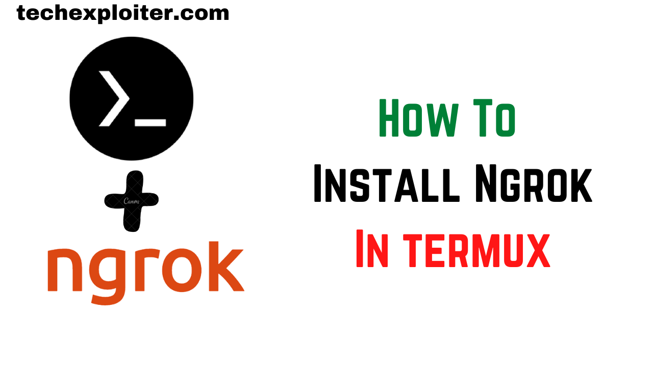 How to Install Ngrok in Termux