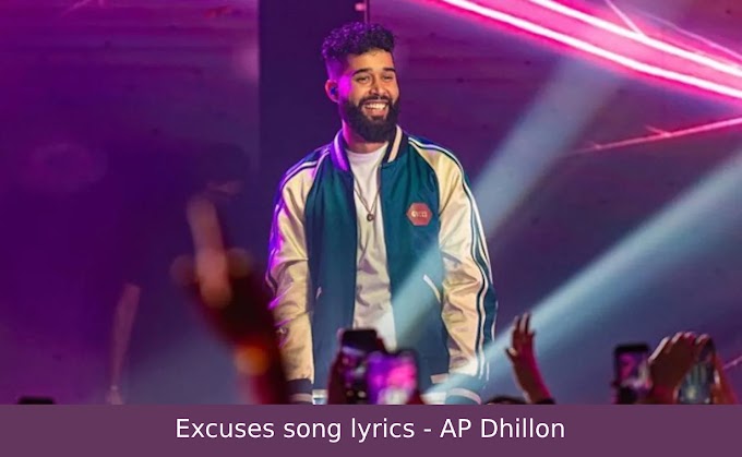 Excuses song lyrics - Punjabi song