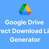 Google Drive Direct Download Link Generator