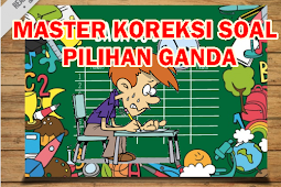 Aplikasi Koreksi Atau Periksa Cepat Soal Pilihan Ganda Untuk UH, UTS dan UAS