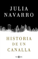 Ranking Mensual. Número 2: Historia de un canalla, de Julia Navarro.