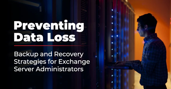 Preventing Data Loss: Backup and Recovery Strategies for Exchange Server Administrators
