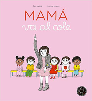 cuento infantil mamá va al cole