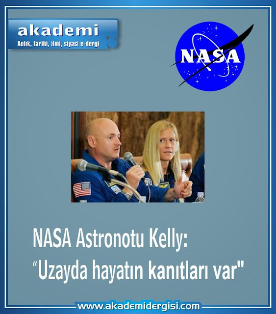 NASA Astronotu Kelly'den Şok Açıklama: "Uzayda hayatın kanıtları var"