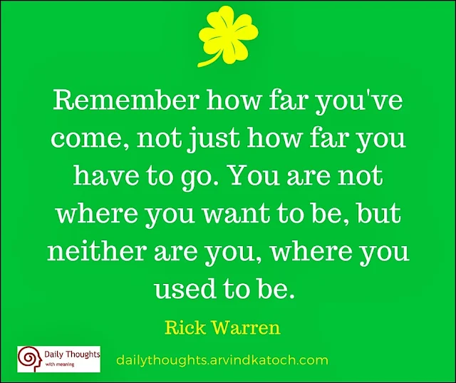 Daily thought, image, Remember, how far, come, rick warren