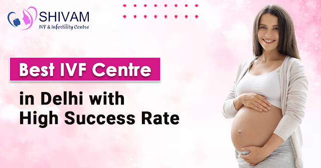 Best Fertility Centre Delhi