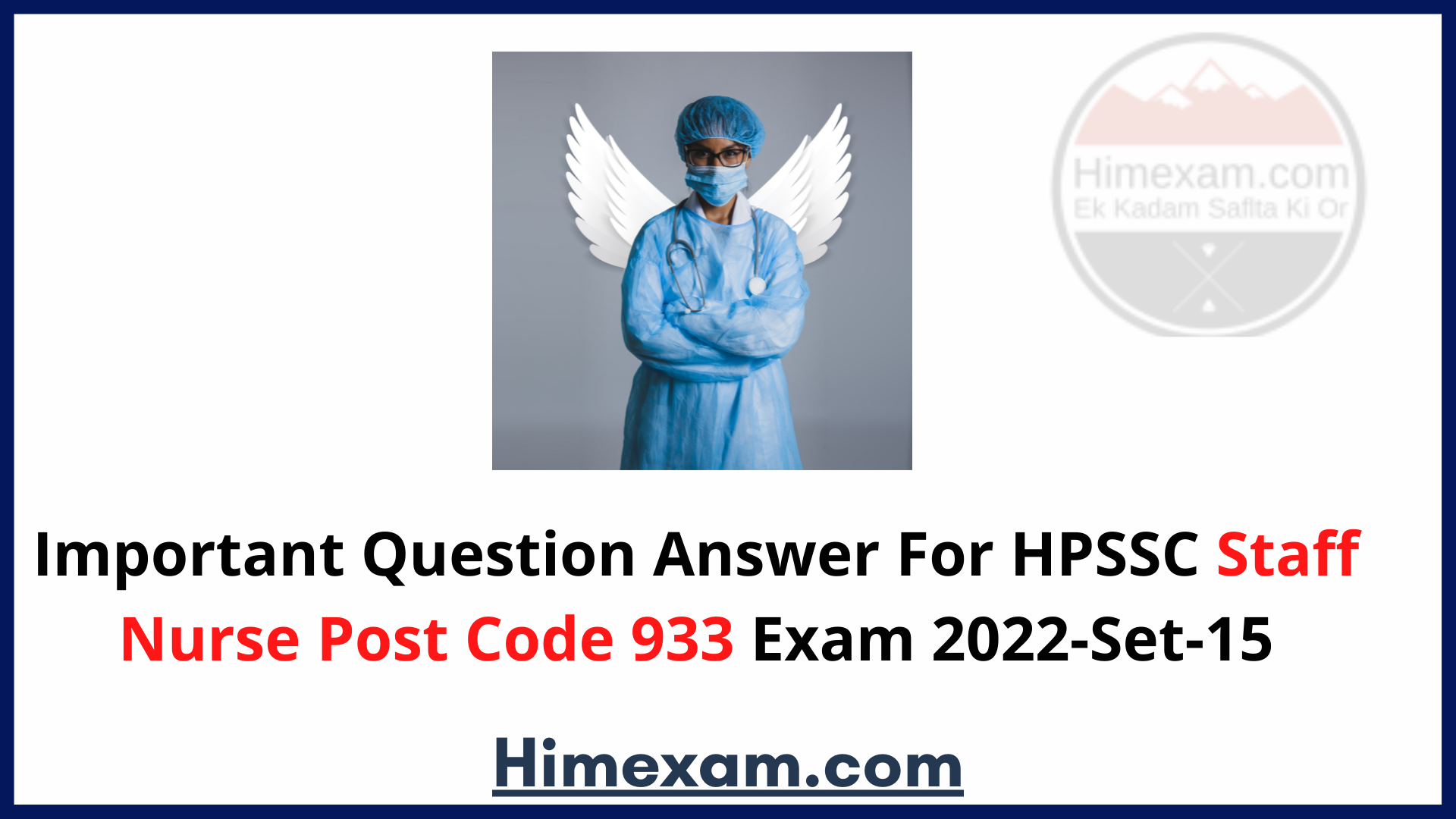 Important Question Answer  For HPSSC Staff Nurse Post Code 933 Exam 2022-Set-15