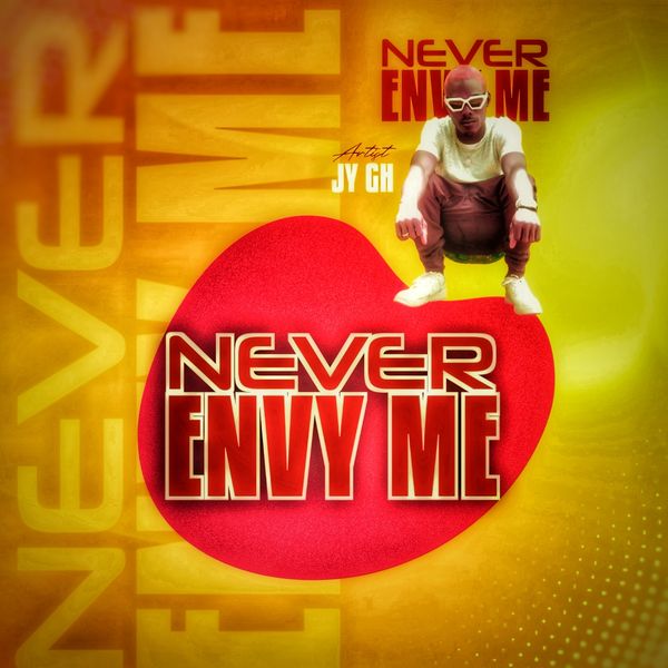 JY Gh - Never Envy Me
