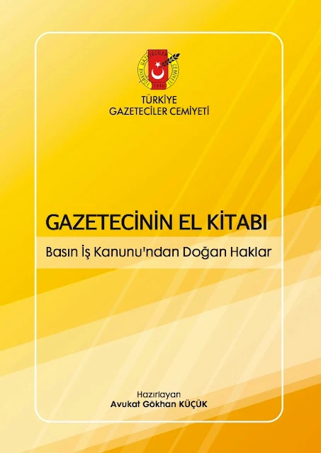 Gazetecinin El Kitabı Basın İş Kanunu’ndan Doğan Haklar