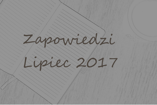 Zapowiedzi 7/2017