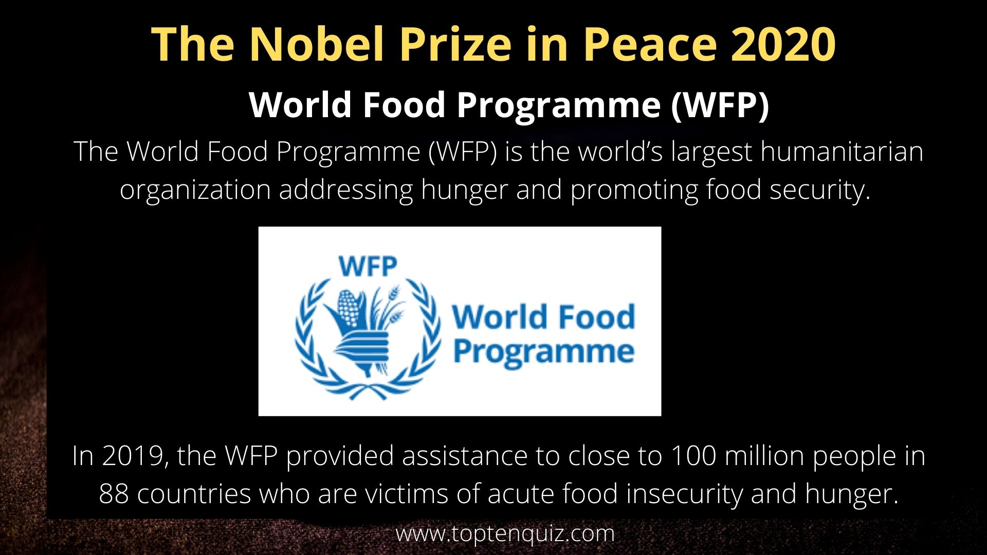 The Nobel Prize in Peace 2020 -  World Food Programme (WFP)