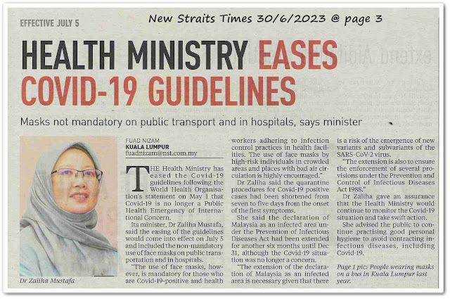Face mask no longer a must on public transport, in hospitals ; Health Ministry eases Covid-19 guidelines - Keratan akhbar New Straits Times 30 June 2023