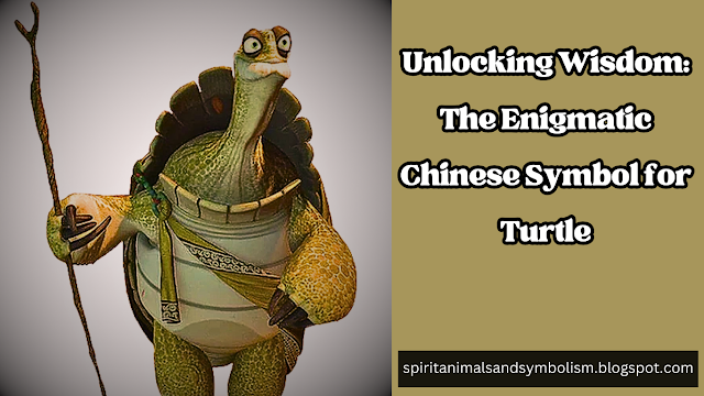 Unlocking Wisdom The Enigmatic Chinese Symbol for Turtle Chinese Symbol for Turtle