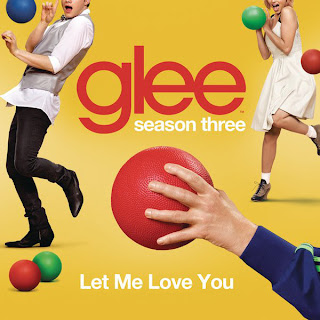 Glee Cast Let Me Love You Lyrics & Cover