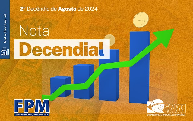 ÚLTIMA PARCELA DO FPM DE AGOSTO SOMA R$ 3,94 BILHÕES! CONFIRA VALORES.