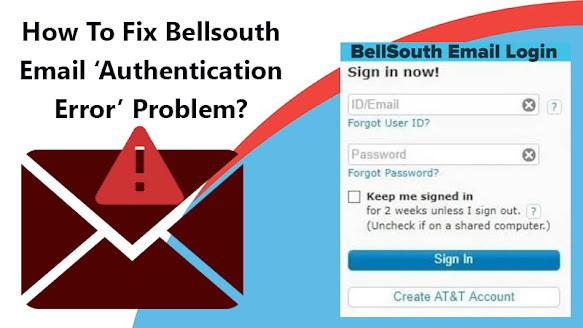 Bellsouth Email’s ‘Authentication Error’