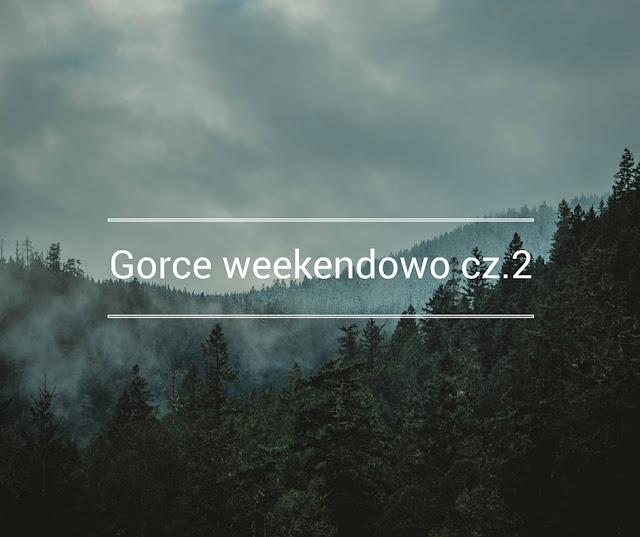 gorce weekend