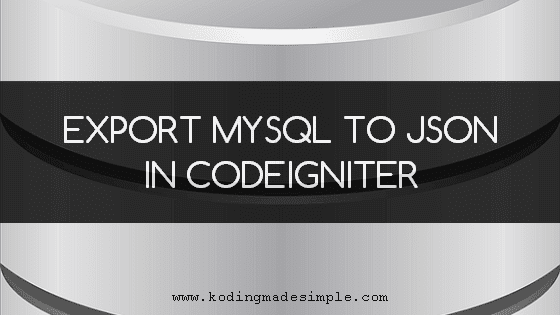 codeigniter export mysql table to json file