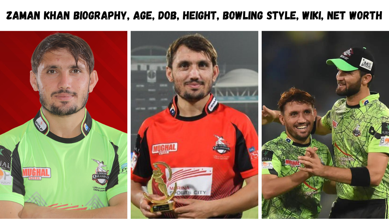 Zaman Khan Biography, Age, DOB, Height, Bowling Style, Wiki, Net Worth