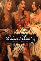 book cover of Ladies in Waiting by Laura L Sullivan published by Harcourt