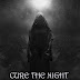 CURE THE NIGHT By Harry Ubhi