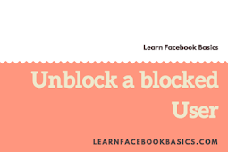 How you can unblock your blocked Facebook friend