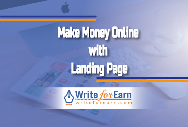 7 Ways to Make Money Online from Your Landing Page