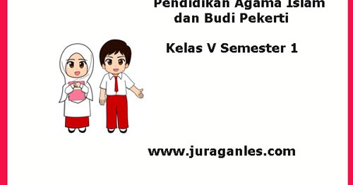 Soal Pts Uts Pai Dan Budi Pekerti Kelas 5 K13 Semester 1