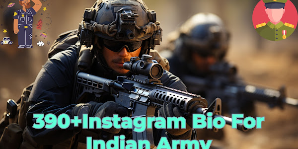 390+Instagram Bio For Indian Army