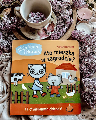 Anita Głowińska, Kicia Kocia i Nunuś. Kto mieszka w zagrodzie ?