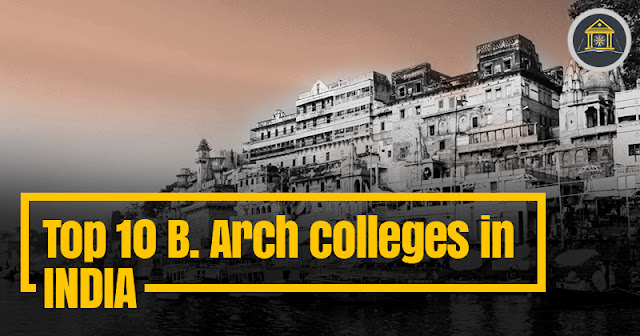 Top 10 Architecture Colleges in India