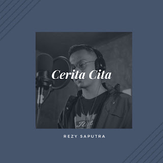 MP3 download REZY SAPUTRA - Cerita Cita - Single iTunes plus aac m4a mp3