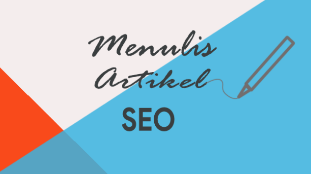 cara menulis artikel yang seo friendly 