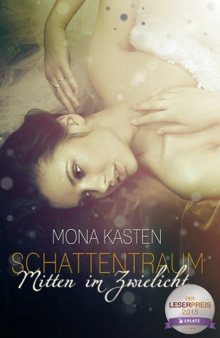 Schattentraum- Mitten im Zwielicht, Mona Kasten