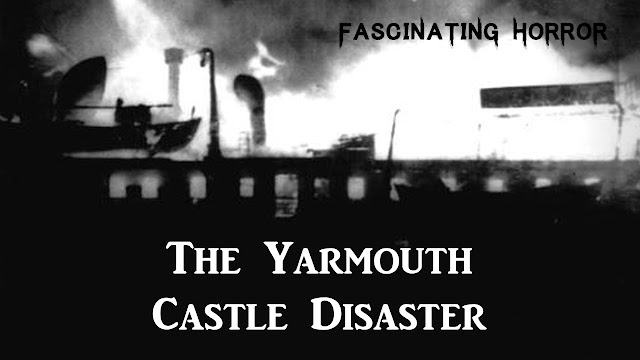 The Yarmouth Castle Disaster | A Short Documentary