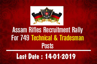 Assam Rifles Recruitment Rally: Technical & Tradesman (749 Posts)
