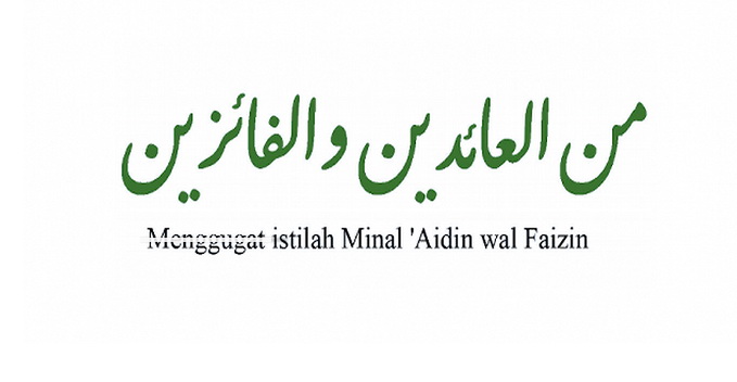 'Minal Aidin Wal Faizin' Artinya Bukan Minta Maaf, Tapi 