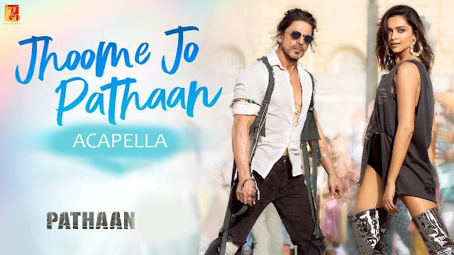 Jhoome Jo Pathaan Acapella Free Download