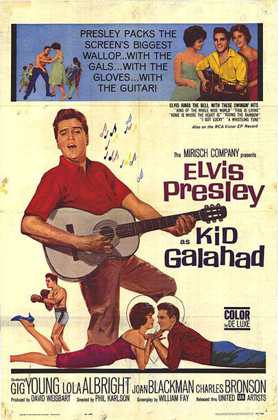 ELVIS FILMOGRAPHY (1962): "KID GALAHAD"