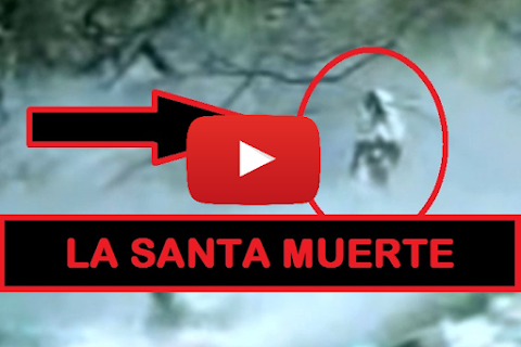 Video de La Santa Muerte