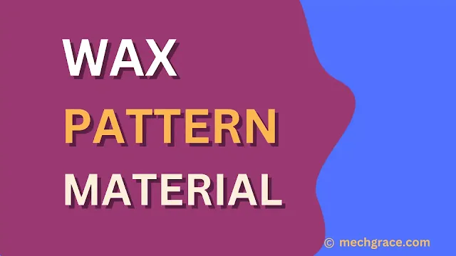 Wax pattern material in casting